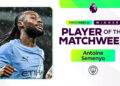 Antoine Semenyo Crowned Premier League Player of the Week
